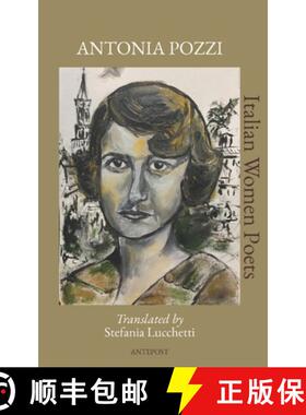 【3-4周达】Antonia Pozzi: Translated by Stefania Lucchetti [9791282522014]