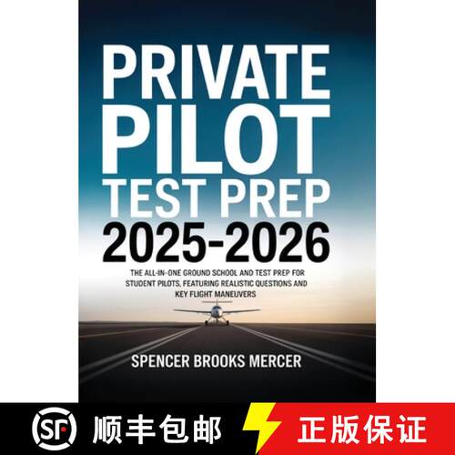 【3-4周达】精装 Private Pilot Test Prep 2025-2026: The All-in-One Ground School and Test Prep for Stu... [9789371238090]