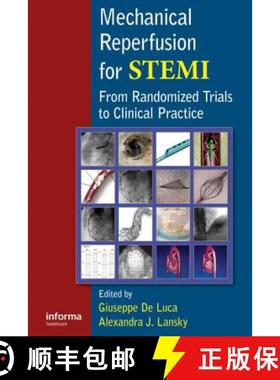 【3-4周达】Mechanical Reperfusion for STEMI : From Randomized Trials to Clinical Practice [9781841846965]