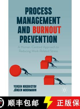 【3-4周达】Process Management and Burnout Prevention: A Human-Centred Approach to Reducing Work-Relat... [9783031566172]