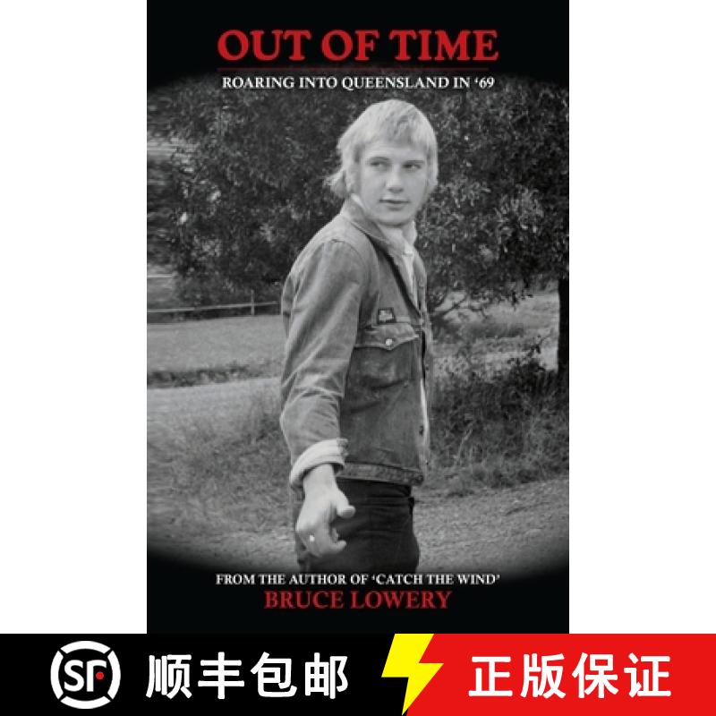 【2-3周达】Out of Time : Roaring into Queensland in '69 [9781763727526]