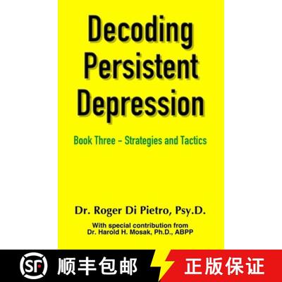【3-4周达】Decoding Persistent Depression: Book Three - Strategies and Tactics [9780359251711]