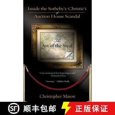 【3-4周达】The Art Of The Steal : Inside the Sotheby's-Christie's Auction House Scandal [9780425202418]