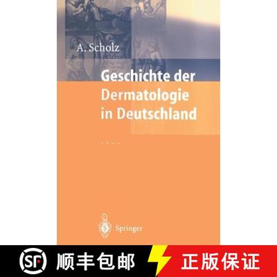 【3-4周达】Geschichte der Dermatologie in Deutschland [9783642636233]
