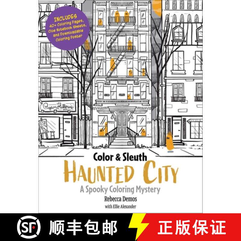 【3-4周达】Color & Sleuth: Haunted City : A Spooky Coloring Mystery - Includes 40+ Coloring Pages, Cl... [9780760397725]
