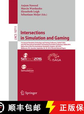 【3-4周达】Intersections in Simulation and Gaming: 21st Annual Simulation Technology and Training Con... [9783319787947]