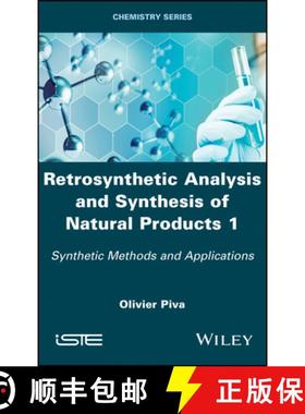 【3-4周达】Retrosynthetic Analysis And Synthesis Of Natural Products 1 - Synthetic Methods And Applic... [9781786303493]