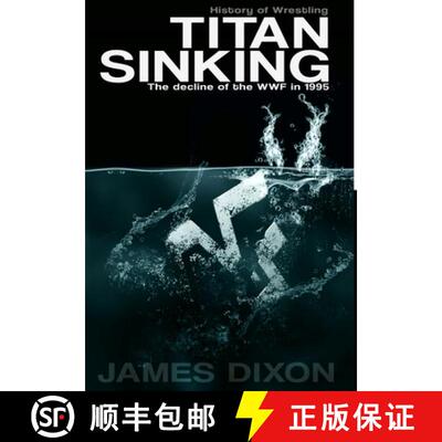【3-4周达】精装 Titan Sinking: The decline of the WWF in 1995 (Hardback) [9781326003043]