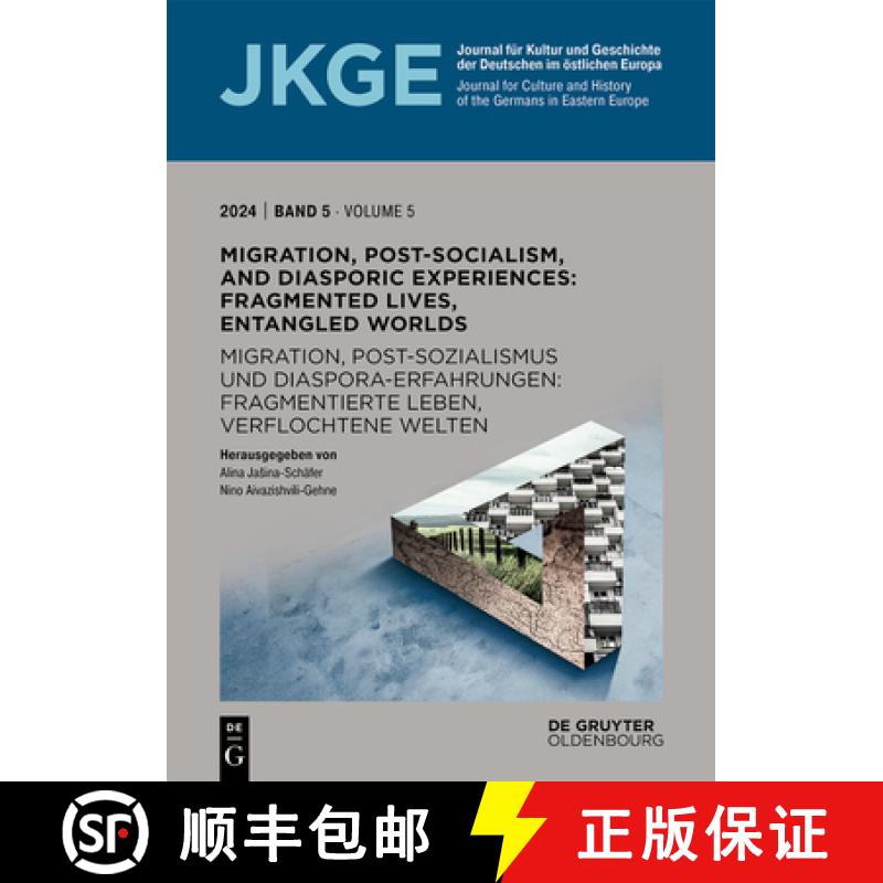 预订 Migration, Post-Socialism, and Diasporic Experiences. Fragmented Lives, Entangled Worlds / Migra... [9783111368047]