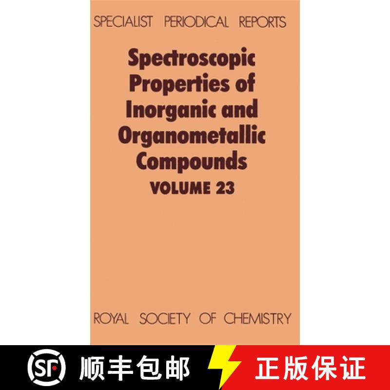 【3-4周达】Spectroscopic Properties of Inorganic and Organometallic Compounds : Volume 23 [9780851862132]