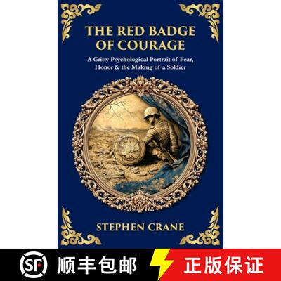 【3-4周达】The Red Badge of Courage: A Gritty Psychological Portrait of Fear, Honor & the Making of a... [9781806299850]