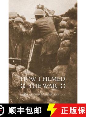 【3-4周达】How I Filmed the Wara Record of the Extraordinary Experiences of the Man Who Filmed the Gr... [9781845749668]