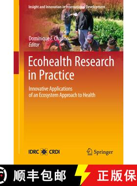 【3-4周达】Ecohealth Research in Practice: Innovative Applications of an Ecosystem Approach to Health [9781461405160]