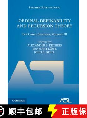 【3-4周达】Ordinal Definability and Recursion Theory: The Cabal Seminar, Volume III - Ordinal Definab... [9781107033405]