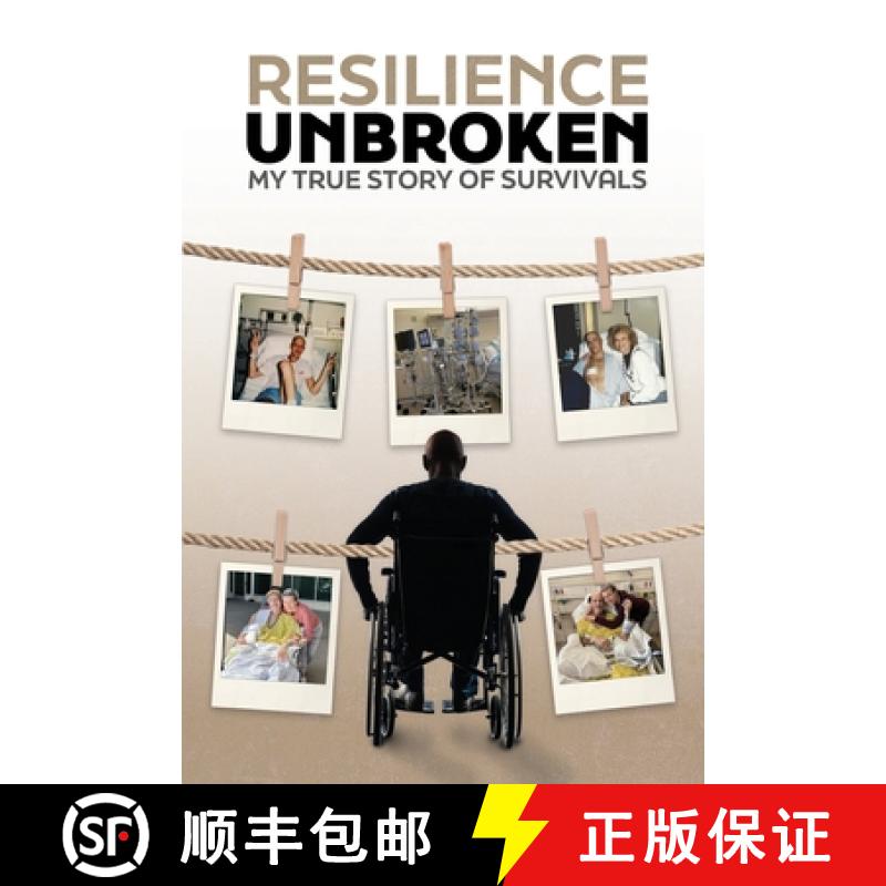 【3-4周达】Resilience Unbroken: My Story of True Survivals [9798991802703]
