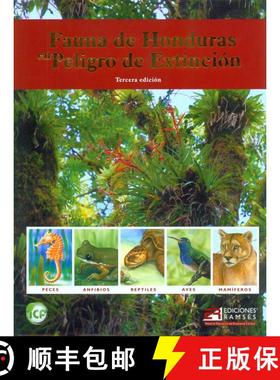 预订 Fauna de Honduras en Peligro de Extinción: Peces, Anfibios, Reptiles, Aves, Mamíferos [Endange... [9789992625583]