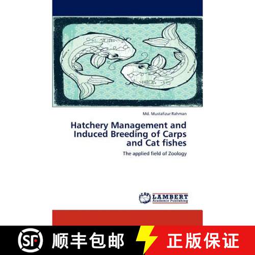 预订 Hatchery Management and Induced Breeding of Carps and Cat fishes [9783659104534]