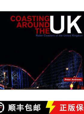【3-4周达】Coasting Around the UK: Roller Coasters of the United Kingdom [9780764350153]