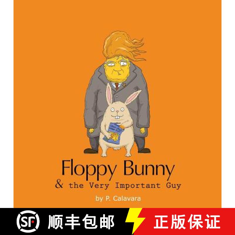【3-4周达】Floppy Bunny And The Very Important Guy [9781946296016]
