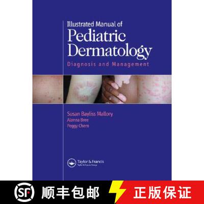 【3-4周达】精装 Illustrated Manual of Pediatric Dermatology: Diagnosis and Management [9781850707530]