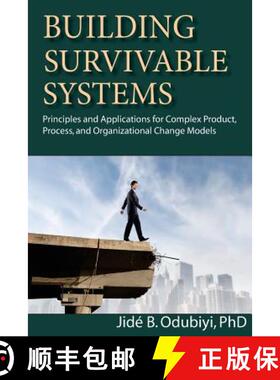 【3-4周达】Building Survivable Systems: Principles and Applications for Complex Products, Process and... [9780977019137]