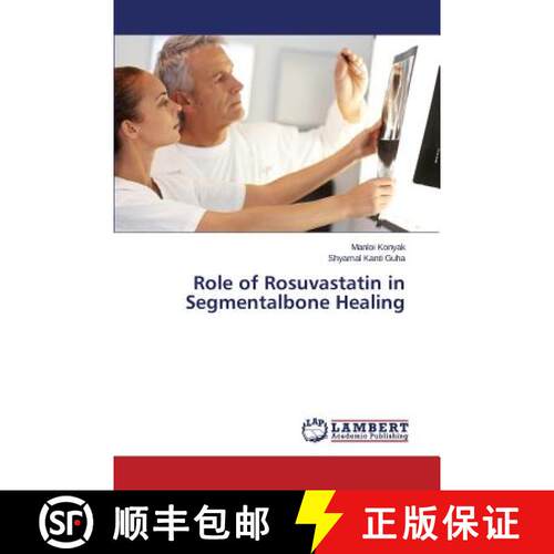 【3-4周达】Role of Rosuvastatin in Segmentalbone Healing (Aufl.) [9783847342861]