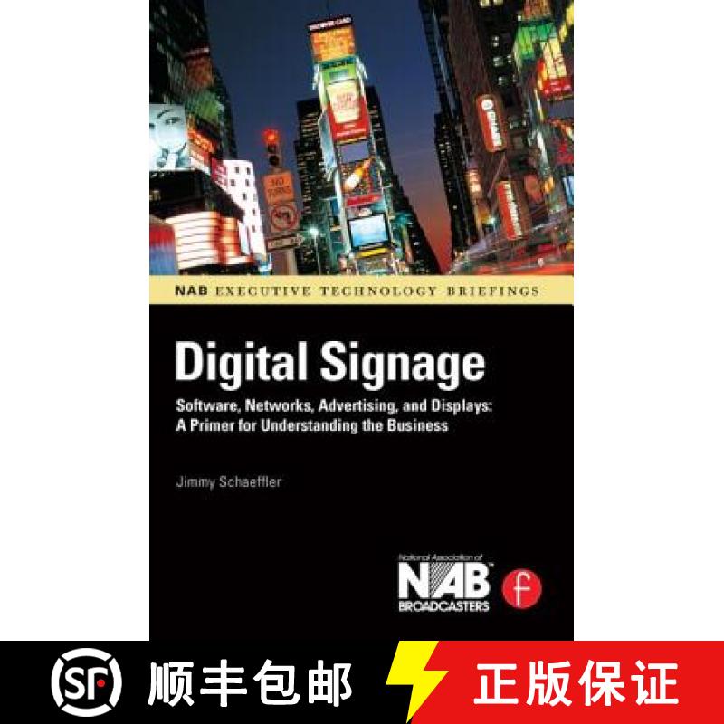 【3-4周达】Digital Signage : Software, Networks, Advertising, and Displays: A Primer for Understandin... [9780240810416]