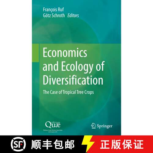 【3-4周达】Economics and Ecology of Diversification: The Case of Tropical Tree Crops [9789402404449]