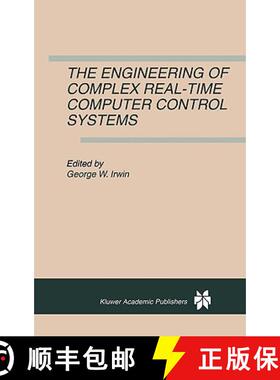 【3-4周达】The Engineering of Complex Real-Time Computer Control Systems [9780792397953]