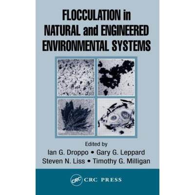 【4周达】Flocculation in Natural and Engineered Environmental Systems [9781566706155]