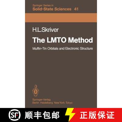 【3-4周达】The LMTO Method : Muffin-Tin Orbitals and Electronic Structure [9783642818462]