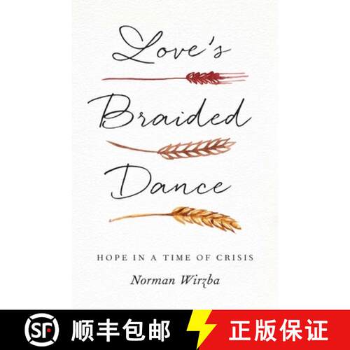 【3-4周达】精装 Love`s Braided Dance – Hope in a Time of Crisis [9780300272659]