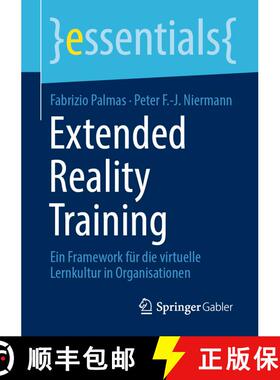 【3-4周达】Extended Reality Training : Ein Framework für die virtuelle Lernkultur in Organisationen ... [9783658345037]