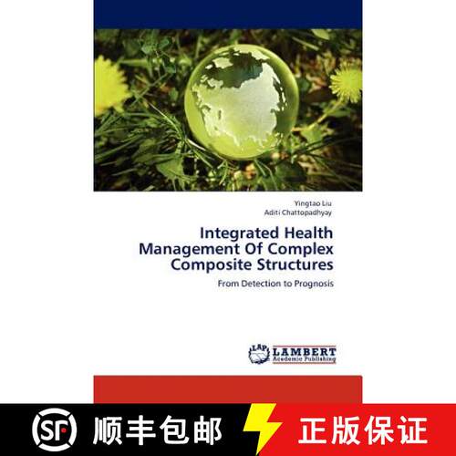 预订 Integrated Health Management Of Complex Composite Structures [9783659121838]