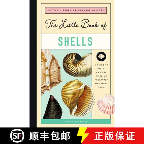 精装 The Little Book of Shells: A Kid's Guide to Shells and the Amazing Mollusks Who Make Them [9781638190073]