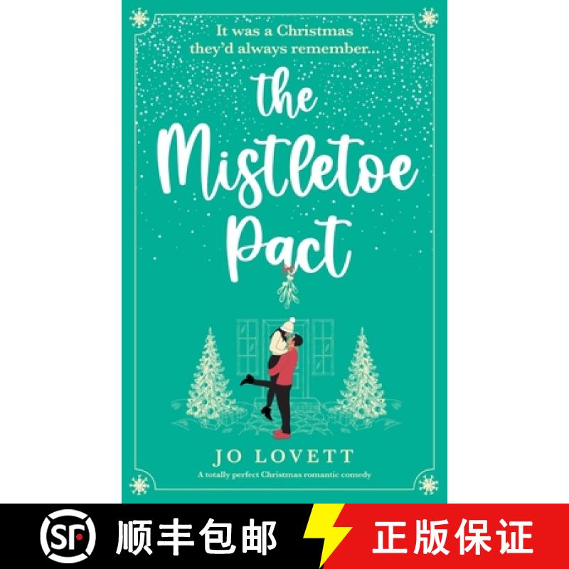 【3-4周达】The Mistletoe Pact: A totally perfect Christmas romantic comedy [9781800197961]