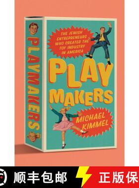 【3-4周达】Playmakers – The Jewish Entrepreneurs Who Created the Toy Industry in America [9781324105282]