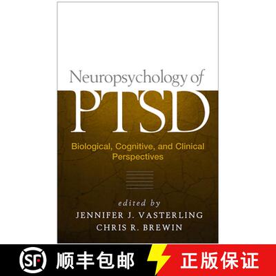【3-4周达】Neuropsychology of Ptsd: Biological, Cognitive, and Clinical Perspectives [9781593851736]