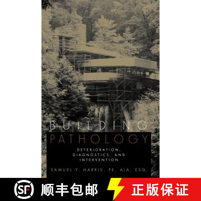 【3-4周达】Building Pathology: Deterioration Diagnostics And Intervention [Wiley建筑] [9780471331728]