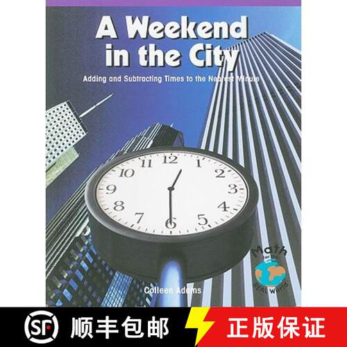 【3-4周达】A Weekend in the City: Adding and Subtracting Times to the Nearest Minute [9780823988976]