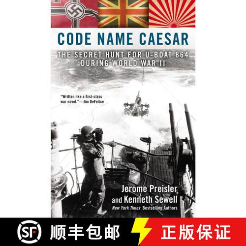 【3-4周达】Code Name Caesar: The Secret Hunt for U-Boat 864 During World War II [9780425253625]
