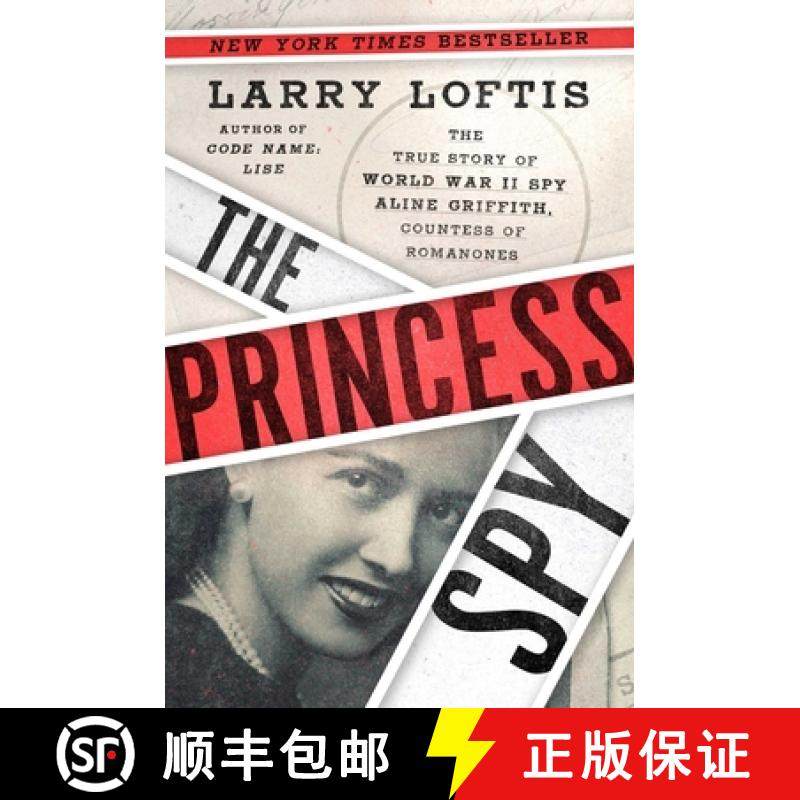 【3-4周达】The Princess Spy: The True Story of World War II Spy Aline Griffith, Countess of Romanones [9781982143862]