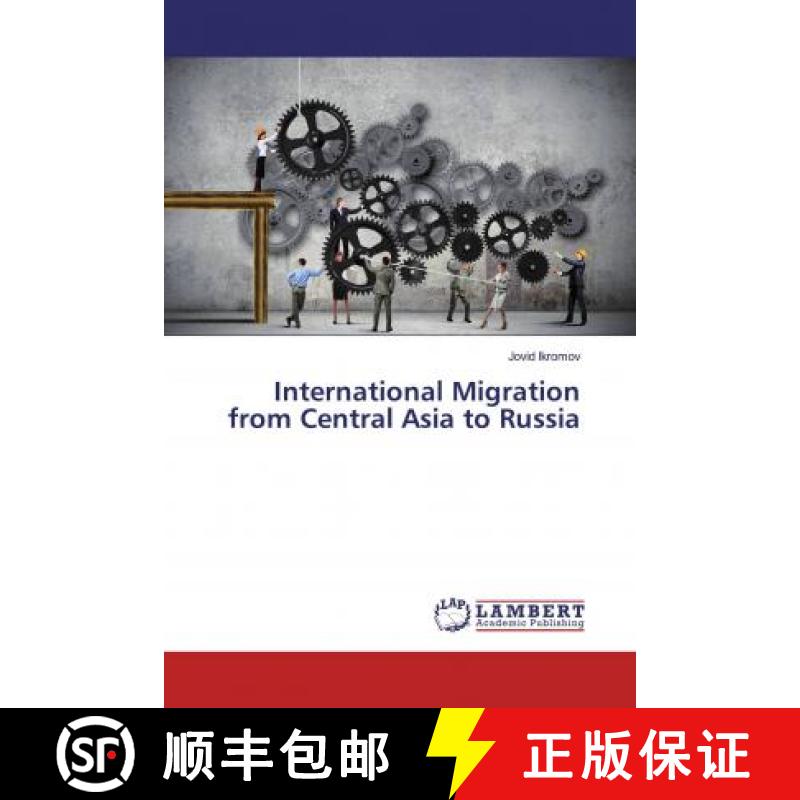 预订 International Migration from Central Asia to Russia [9786139462827]
