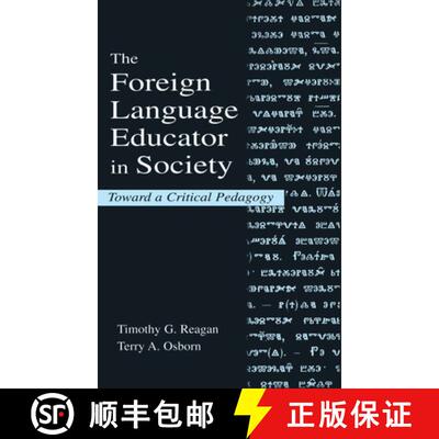 【3-4周达】The Foreign Language Educator in Society : Toward A Critical Pedagogy [9781138137400]