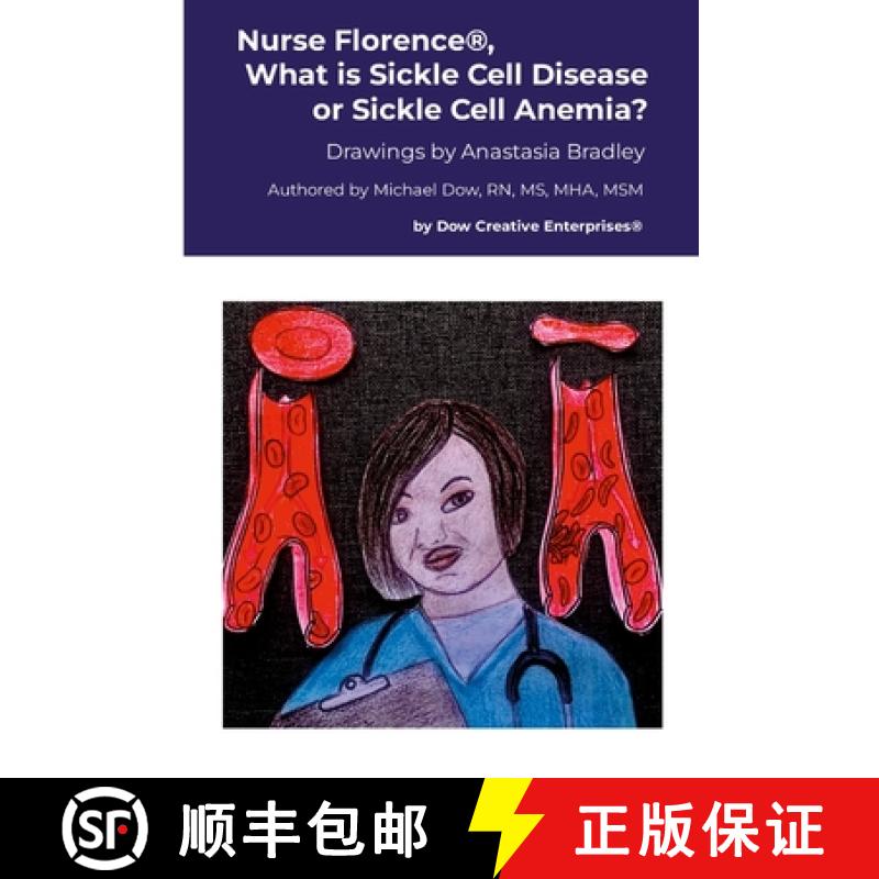 【2-3周达】Nurse Florence(R), What is Sickle Cell Disease or Sickle Cell Anemia? [9781300886723]