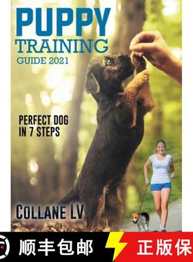 预订 Puppy Training Guide 2021: Perfect Dog in 7 Steps! [9781803342528]