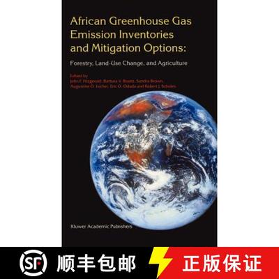 【3-4周达】African Greenhouse Gas Emission Inventories and Mitigation Options: Forestry, Land-Use Cha... [9780792339427]