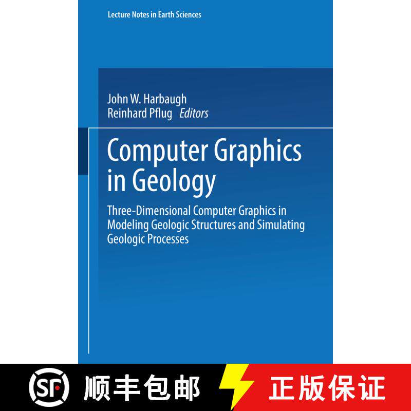 【3-4周达】Computer Graphics in Geology: Three-Dimensional Computer Graphics in Modeling Geologic Str... [9783540551904]