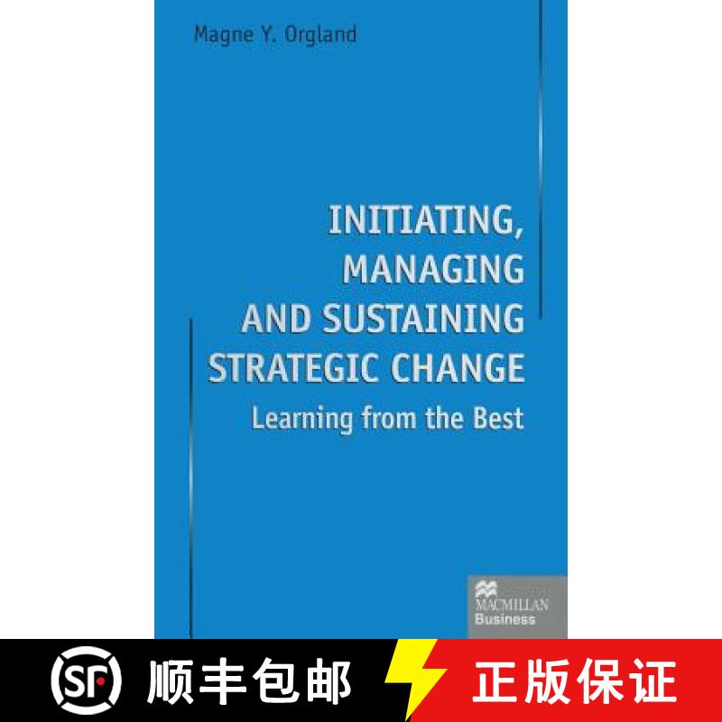 【3-4周达】Initiating, Managing and Sustaining Strategic Change : Learning from the Best [9781349144723]