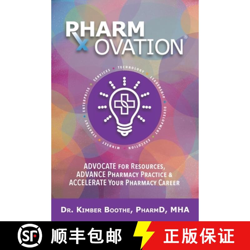 【2-3周达】Pharmovation: Advocate for Resources, Advance Pharmacy Practice, & Accelerate Your Pharmac... [9781955342254]